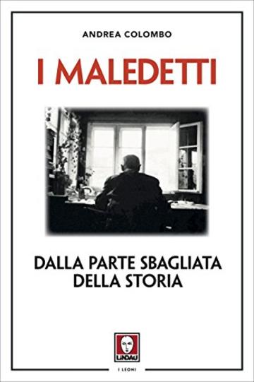 I maledetti: Dalla parte sbagliata della storia