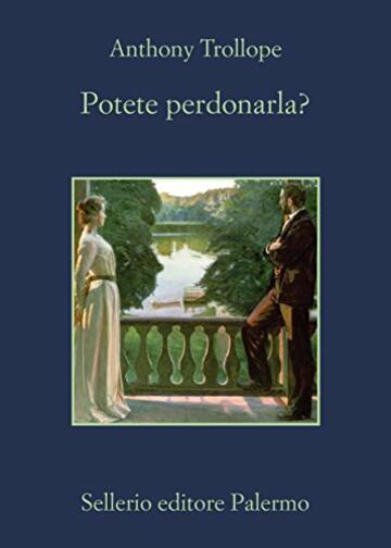 Potete perdonarla? (Ciclo Palliser Vol. 1)