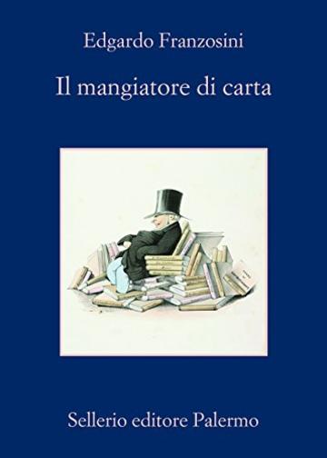 Il mangiatore di carta: Alcuni anni della vita di Johann Ernst Biren