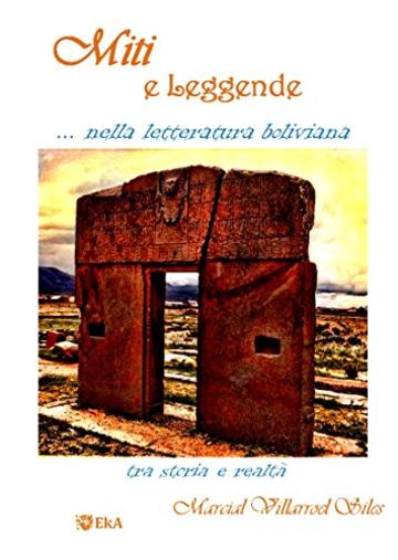 MITI E LEGGENDE. . . nella letteratura boliviana