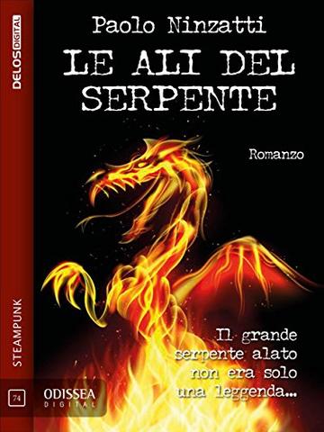 Le ali del serpente (Odissea Digital)