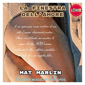 La finestra dell'amore, di Mat Marlin