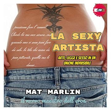 La sexy artista, di Mat Marlin