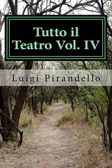 Tutto il Teatro Vol. IV