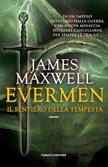 Evermen. Il sentiero della tempesta (Fanucci Editore)