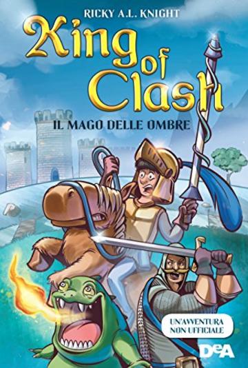 King of Clash: Il mago delle ombre