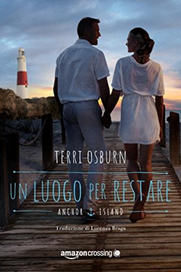 Un luogo per restare (Anchor Island Vol. 3)