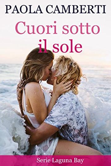 Cuori sotto il sole: Serie Laguna Bay