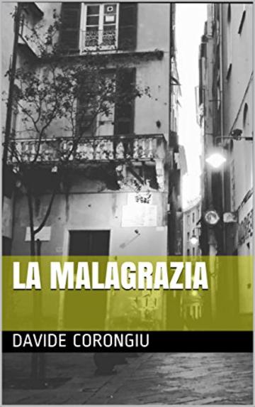 La Malagrazia