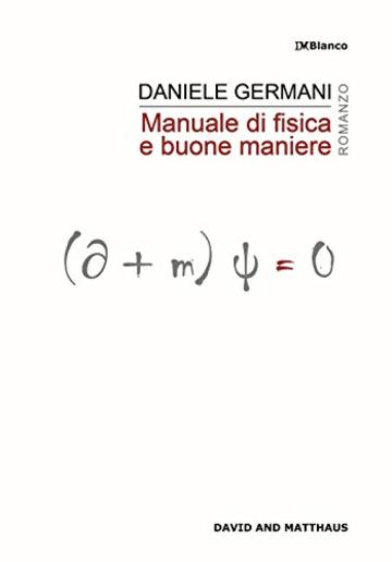 Manuale di fisica e buone maniere