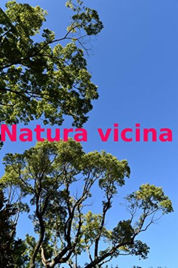 Natura vicina