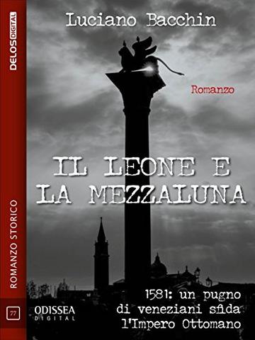 Il leone e la mezzaluna (Odissea Digital)