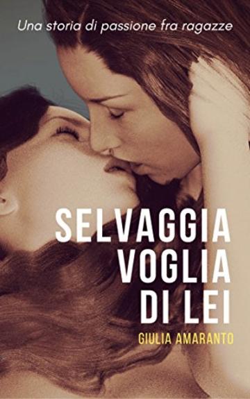 Selvaggia voglia di lei