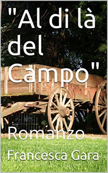 "Al di là del Campo": Romanzo