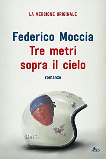 Tre metri sopra il cielo: La versione originale del 1992