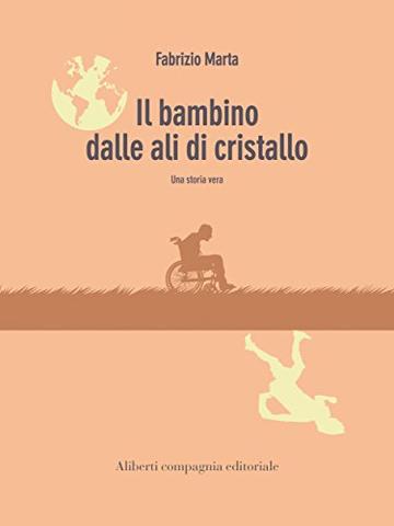 Il bambino dalle ali di cristallo