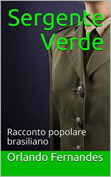 Sergente Verde: Racconto popolare brasiliano