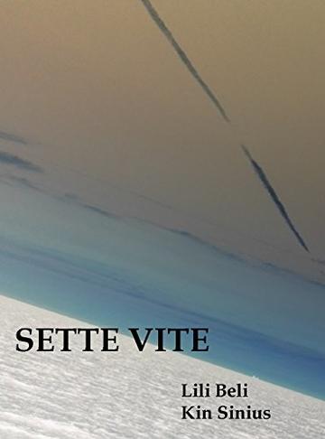 SETTE VITE