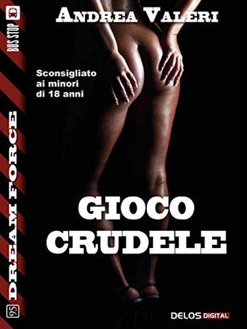 Gioco crudele (Dream Force)