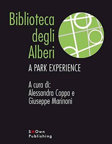 Biblioteca Degli Alberi: A Park Experience