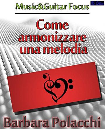 Come Armonizzare una Melodia