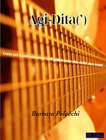 Agi-Dita: Corso di Chitarra per rendere più agili le dita