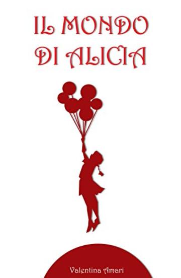 Il mondo di Alicia