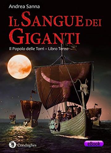 Il Sangue dei Giganti: Il Popolo delle Torri (I Dolmen)