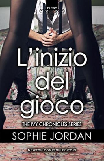 L'inizio del gioco (The Ivy Chronicles Series Vol. 1)