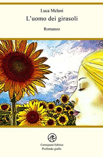 L'uomo dei girasoli (Profondo giallo)