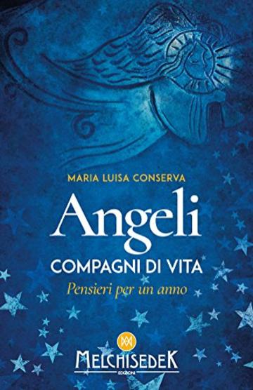 Angeli compagni di vita: Pensieri per un anno