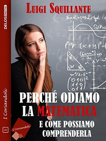 Perché odiamo la matematica (I coriandoli)