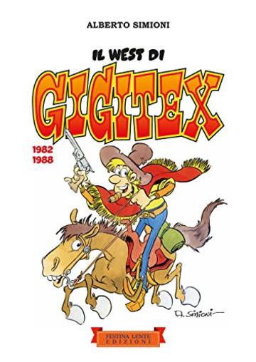 Il west di Gigitex (Piccola Biblioteca del Sorriso)