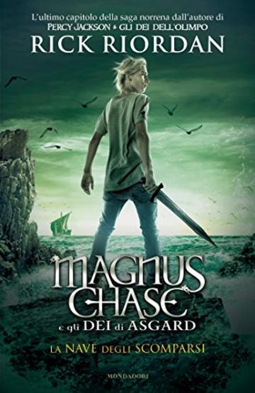 Magnus Chase e gli Dei di Asgard - 3. La nave degli scomparsi