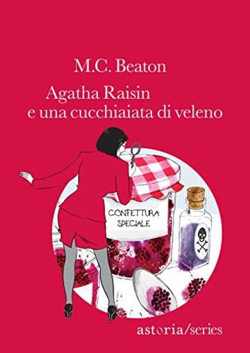 Agatha Raisin e una cucchiaiata di veleno