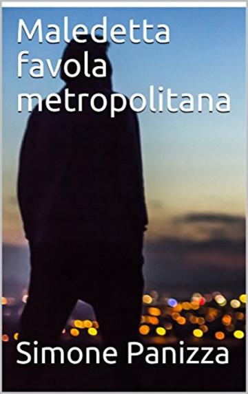 Maledetta favola metropolitana