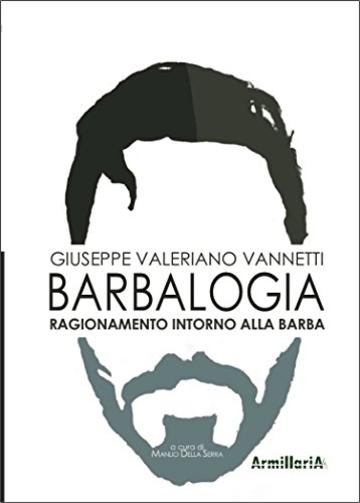 Barbalogia: Ragionamento intorno alla barba