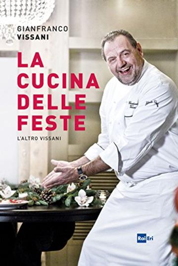 La cucina delle feste: L'altro Vissani