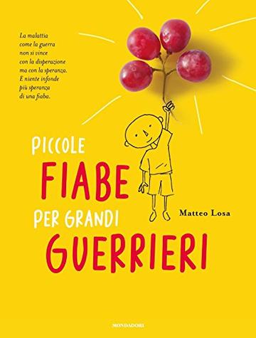 Piccole fiabe per grandi guerrieri