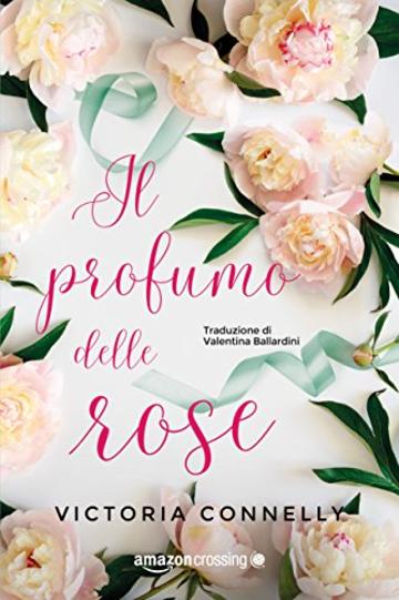 Il profumo delle rose