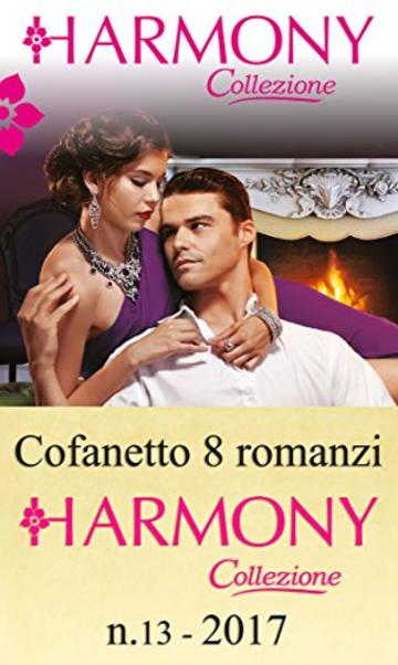 Cofanetto 8 romanzi Harmony Collezione - 13: La segretaria e il milionario | Vendetta dal passato | Scandalo a corte | L'ultimo segreto | La promessa dello | Ancora una notte | La scelta di Helios