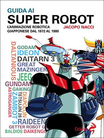 Guida ai Super Robot