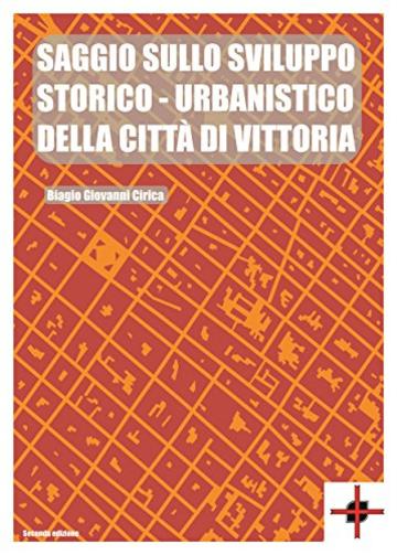 Saggio sullo sviluppo storico della città di Vittoria