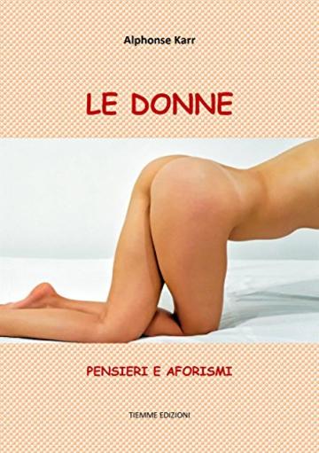 Le donne: Pensieri e Aforismi