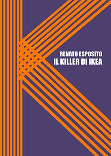 Il Killer di Ikea: Nuova edizione