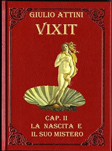 Cap. II - La nascita e il suo mistero