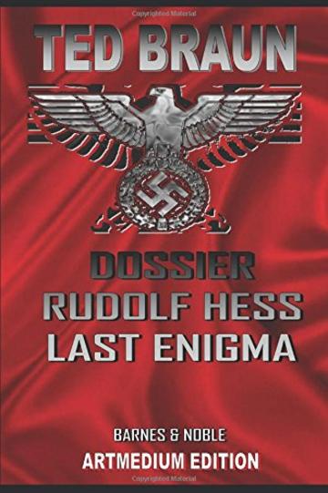 DOSSIER HESS: LAST ENIGMA