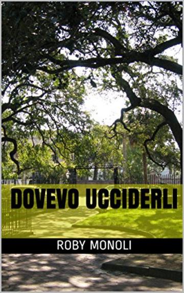 DOVEVO UCCIDERLI