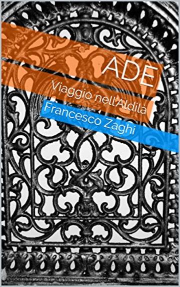 Ade: Viaggio nell'Aldilà