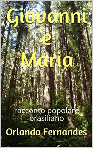 Giovanni e Maria: racconto popolare brasiliano